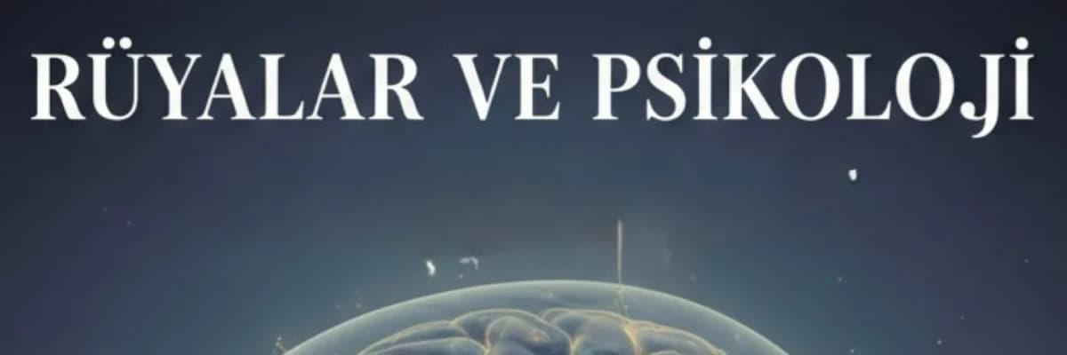 Rüyaların Psikolojideki Yeri