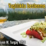 Yaşlılıkta beslenme