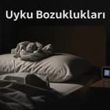 Uyku Bozuklukları