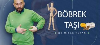 Dr. Miraç Turan - Böbrek Taşı Tedavisinde Doğru Bilinen Yanlışlar
